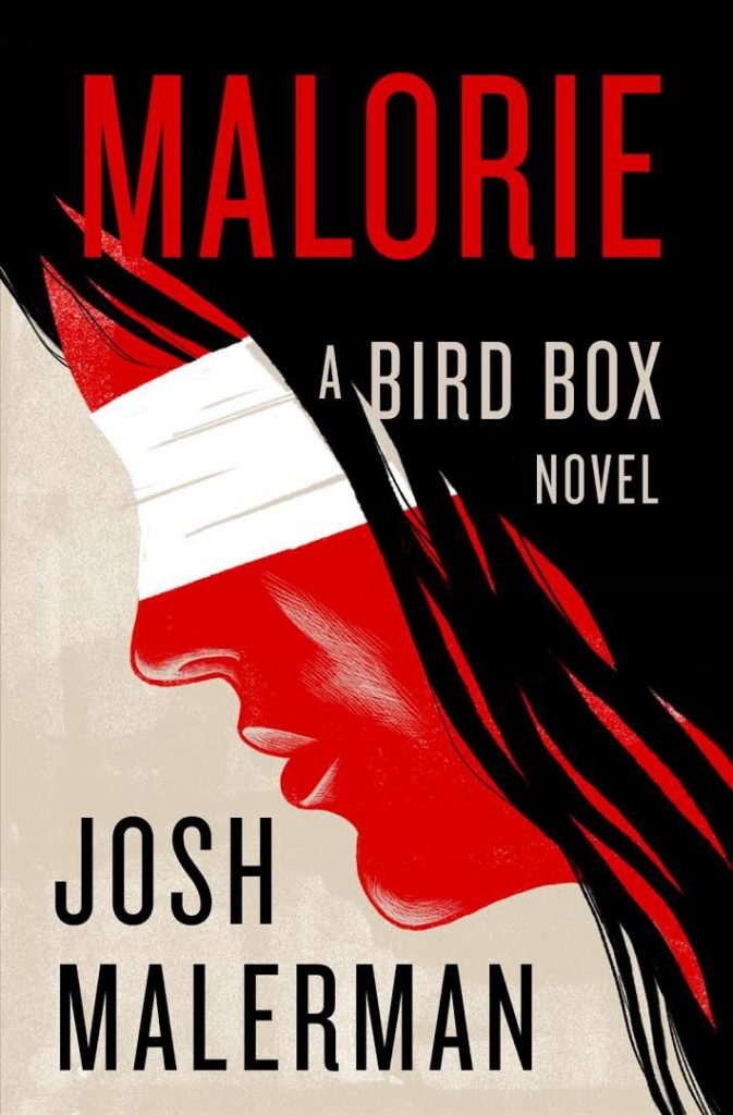 The cover for "Malorie," Josh Malerman's follow-up novel to "Bird Box,"
which is expected to be released in December.