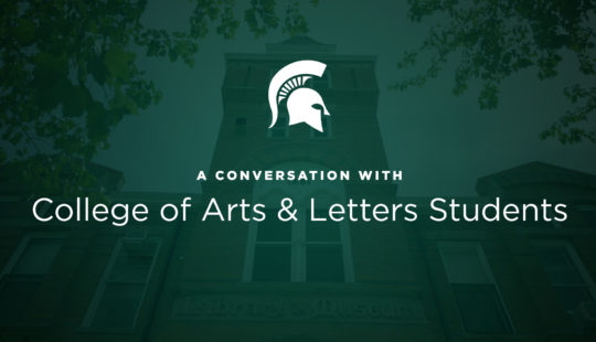 Conversations with the College of Arts & Letters Students